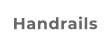 Handrails